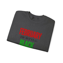 Load image into Gallery viewer, February Is Still Black History Month
